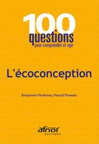 Couverture du livre « L'écoconception » de Benjamin Perdreau aux éditions Afnor Editions