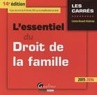 Couverture du livre « L'essentiel du droit de la famille (édition 2015-2016) » de Corinne Renault-Brahinsky aux éditions Gualino