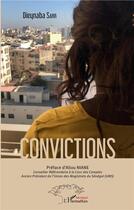 Couverture du livre « Convictions » de Dieynaba Sarr aux éditions L'harmattan