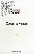Couverture du livre « Coeurs et visages » de Emmanuel Bove aux éditions Calmann-levy