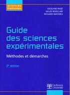 Couverture du livre « Guide des sciences expérimentales ; méthodes et démarches (2e édition) » de Page aux éditions De Boeck Superieur