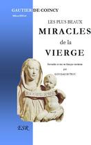 Couverture du livre « Les plus beaux miracles de la Vierge » de Gautier De Coincy aux éditions Saint-remi