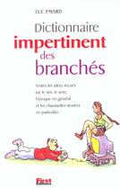 Couverture du livre « Dictionnaire Impertinent Des Branches » de Luc Fayard aux éditions First