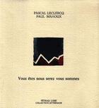 Couverture du livre « Vous êtes nous serez vous sommes » de Pascal Leclercq aux éditions Tetras Lyre