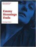 Couverture du livre « Emmy hennings dada /allemand » de Baumberger C/Behrman aux éditions Scheidegger