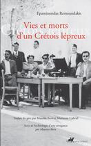 Couverture du livre « Vies et morts d'un Crétois lépreux » de Epaminondas Remoundakis aux éditions Editions Anacharsis
