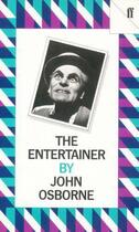 Couverture du livre « The Entertainer » de John Osborne aux éditions Faber And Faber Digital