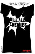 Couverture du livre « Kill all enemies » de Burgess Melvin aux éditions Gallimard-jeunesse