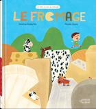 Couverture du livre « Le fromage » de Nicolas Gouny et Sandrine Dumas Roy aux éditions Ricochet