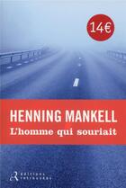 Couverture du livre « L'homme qui souriait » de Henning Mankell aux éditions Les Editions Retrouvees