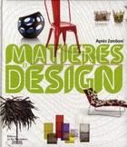 Couverture du livre « Matières et design » de Zamboni Agnes aux éditions La Martiniere