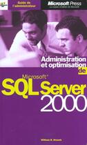 Couverture du livre « Guide De L'Administrateur Administration Et Optimisation De Microsoft Sql 2000 Server » de Stanek aux éditions Dunod