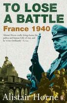 Couverture du livre « To Lose a Battle » de Horne Alistair aux éditions Penguin Books Ltd Digital