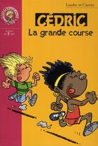 Couverture du livre « Cédric t.20 ; la grande course » de Laudec et Raoul Cauvin aux éditions Le Livre De Poche Jeunesse