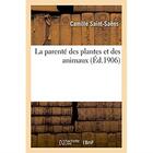 Couverture du livre « La parenté des plantes et des animaux » de Roussy Baptiste aux éditions Hachette Bnf