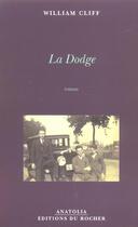Couverture du livre « La dodge » de William Cliff aux éditions Rocher