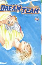 Couverture du livre « Dream team : t.17 et t.18 » de Takeshi Hinata aux éditions Glenat