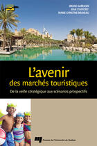 Couverture du livre « Avenir des marches touristiques » de Sarrasin/Staffo aux éditions Presses De L'universite Du Quebec