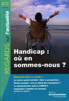 Couverture du livre « REGARDS SUR L'ACTUALITE N.372 ; Handicap : où en sommes-nous ? » de Regards Sur L'Actualite aux éditions Documentation Francaise