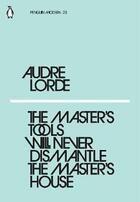 Couverture du livre « Audre lorde the master's tools will never dismantle the master's house(penguin modern) /anglais » de Audre Lorde aux éditions Penguin Uk
