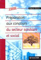 Couverture du livre « Preparation Du Concours Secteur Sanitaire Et Social » de Regine Gioria aux éditions Foucher