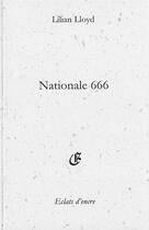 Couverture du livre « Nationale 666 » de Lilian Lloyd aux éditions Eclats D'encre