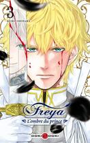 Couverture du livre « Freya ; l'ombre du prince Tome 3 » de Keiko Ishihara aux éditions Bamboo