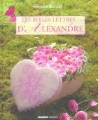 Couverture du livre « Belles lettres d'alexandre (les) » de Veronique Maillard aux éditions Mango
