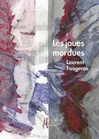 Couverture du livre « Les joues mordues » de Laurent Faugeras aux éditions L'herbe Qui Tremble