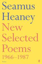 Couverture du livre « New selected poems66 87 *** » de Seamus Heaney aux éditions Faber Et Faber