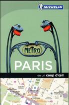 Couverture du livre « EN UN COUP D'OEIL ; Paris » de Collectif Michelin aux éditions Michelin