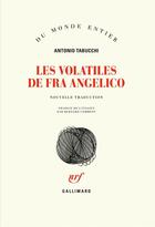 Couverture du livre « Les volatiles de Fra Angelico » de Antonio Tabucchi aux éditions Gallimard