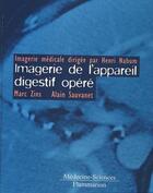 Couverture du livre « Imagerie de l'appareil digestif opéré » de Marc Zins et Alain Sauvanet aux éditions Lavoisier Medecine Sciences