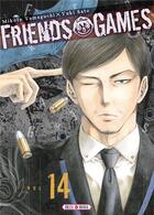 Couverture du livre « Friends games Tome 14 » de Yuki Sato et Mikoto Yamaguchi aux éditions Soleil