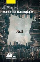 Couverture du livre « Made in gangnam » de Won-Kyu Ju aux éditions Picquier