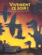 Couverture du livre « Vivement ce soir ! » de Krief/Chabot aux éditions Gallimard-jeunesse