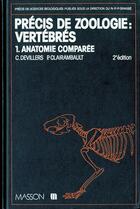 Couverture du livre « Précis de zoologie vertébrés t.1 ; antomie comparée (2e édition) » de Pierre-Paul Grasse aux éditions Elsevier-masson