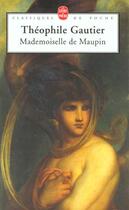 Couverture du livre « Mademoiselle de maupin » de Gautier-T aux éditions Le Livre De Poche
