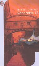 Couverture du livre « Vaporetto 13 » de Robert Girardi aux éditions J'ai Lu