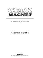 Couverture du livre « Geek Magnet » de Scott Kieran aux éditions Penguin Group Us