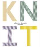 Couverture du livre « Knit innovation in fashion, art, design » de Elliott Samantha aux éditions Laurence King