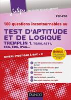 Couverture du livre « 100 questions incontournables pour les tests d'aptitudes et de logique » de Navid Hedayati-Dezfouli et Pge-Pgo aux éditions Dunod