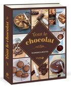 Couverture du livre « Tout le chocolat ; techniques & recettes » de  aux éditions Solar