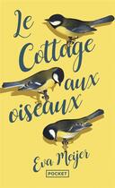 Couverture du livre « Le cottage aux oiseaux » de Eva Meijer aux éditions Pocket