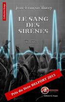 Couverture du livre « Le sang des sirènes » de Jean-Francois Thiery aux éditions Ex Aequo