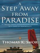 Couverture du livre « A Step Away From Paradise » de Thomas K Shor aux éditions Penguin Books India Digital