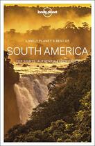 Couverture du livre « Best of ; South America (édition 2019) » de Collectif Lonely Planet aux éditions Lonely Planet France