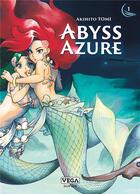 Couverture du livre « Abyss azure Tome 1 » de Akihito Tomi aux éditions Vega Dupuis