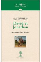 Couverture du livre « David et Jonathan ; histoire d'un mythe » de Regis Courtray aux éditions Beauchesne