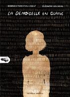 Couverture du livre « La demoiselle en blanc » de Dominick Parenteau-Lebeuf et Eleonore Goldberg aux éditions Mecanique Generale